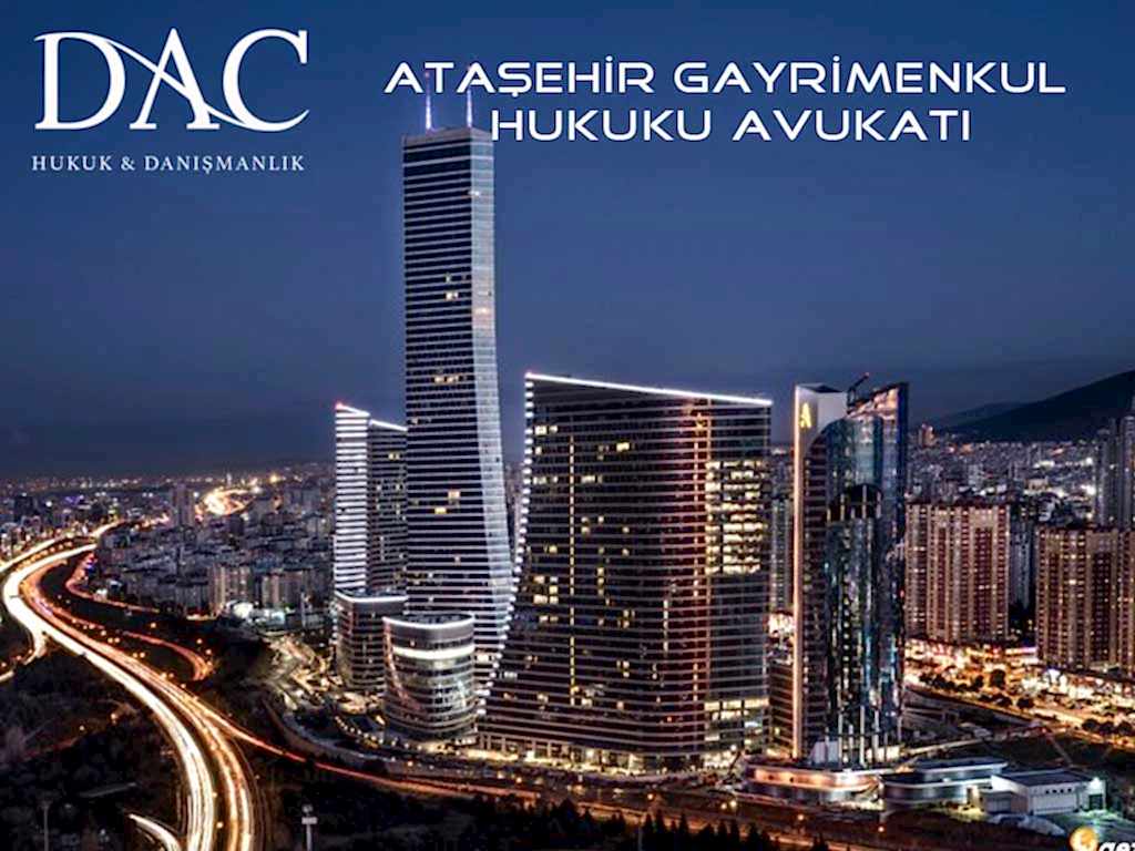 Ataşehir Gayrimenkul Hukuku Avukatı