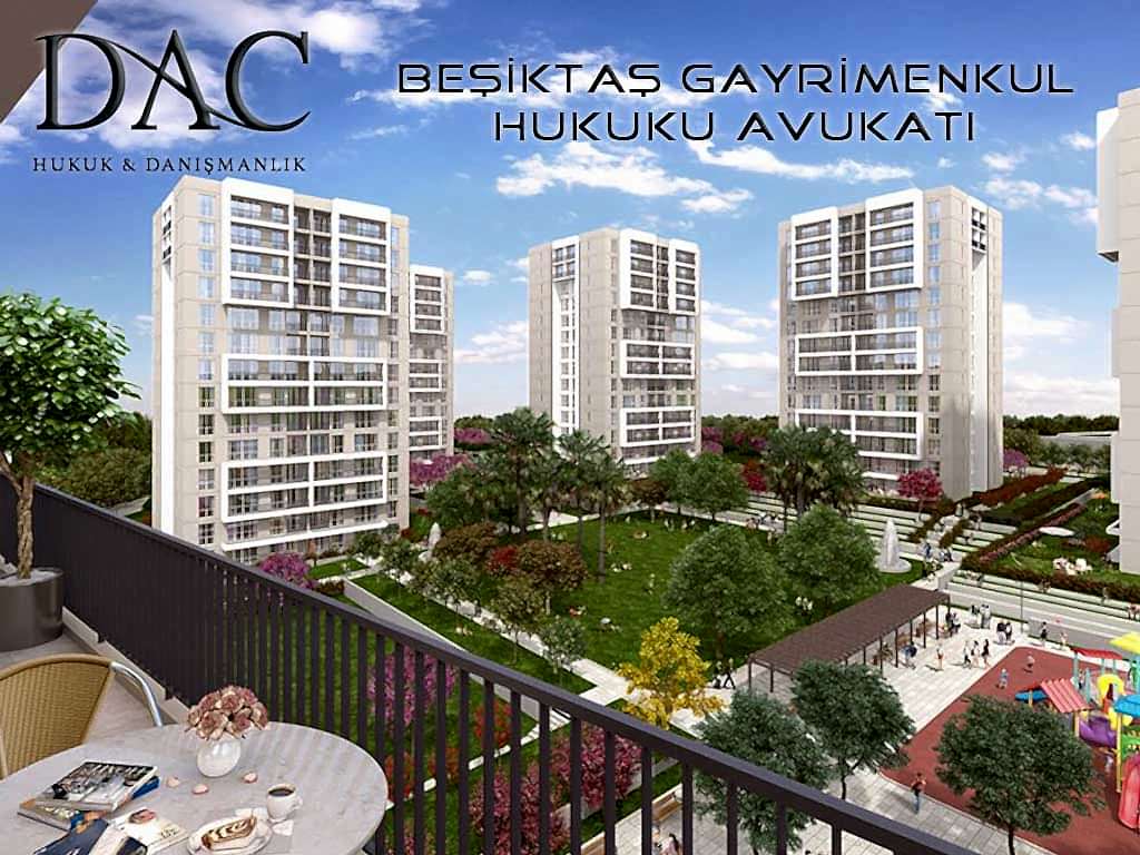 Beşiktaş Gayrimenkul Hukuku Avukatı