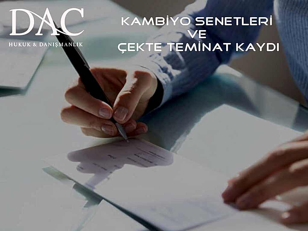 Kambiyo Senetleri ve Çekte Teminat Kaydı